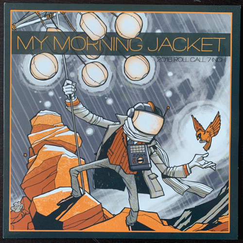 My Morning Jacket : 2016 Roll Call 7-Inch